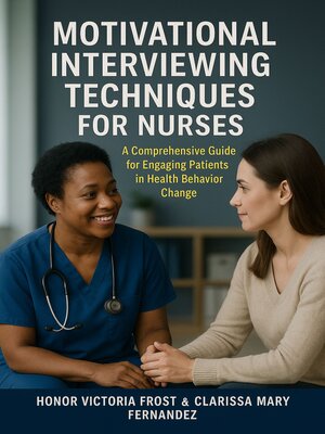 cover image of Motivational Interviewing Techniques for Nurses